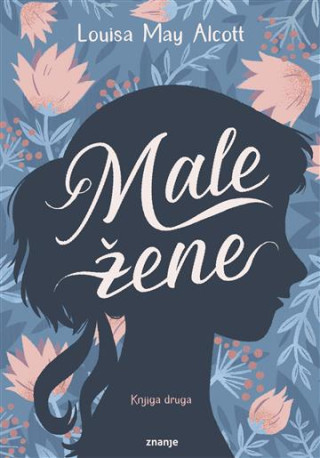 Male ďż˝ene - knjiga druga