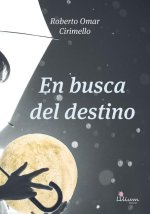En busca del destino