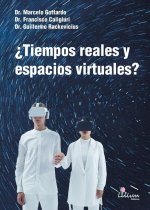 ?Tiempos reales y espacios virtuales?