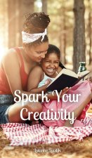 Spark Your Creativity