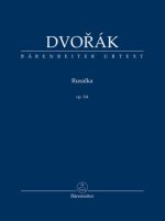 Rusalka op. 114 -Lyrisches Märchen in drei Akten-