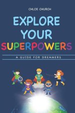 Explore Your Superpowers