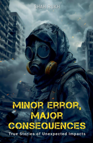 Minor Error, Major Consequences