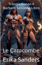 Trilogia Conan il Barbaro Secondo Libro