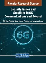 Security Issues and Solutions in 6G Communications and Beyond