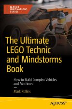 The Ultimate Lego Technic and Mindstorms Book