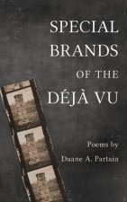 Special Brands of the Déj? Vu