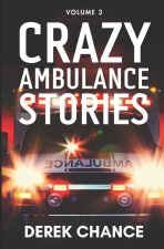 Crazy Ambulance Stories
