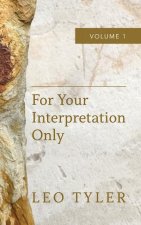 For Your Interpretation Only
