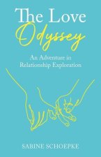 The Love Odyssey: An Adventure in Relationship Exploration