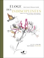 Éloge des indisciplinées - Il n’y a pas de mauvaises plantes