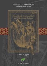Histoires à raconter au milieu des Ruines - Contes de Syrie