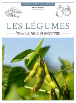 Les légumes insolites, rares et méconnus