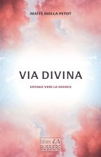 Via Divina - Voyage vers la source