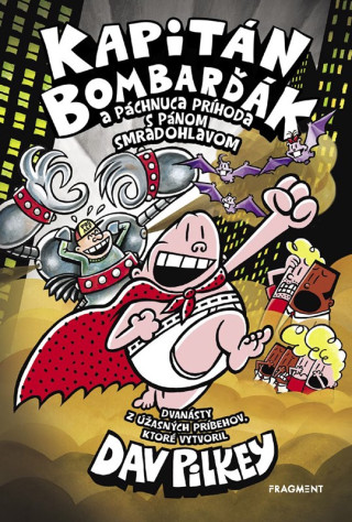 Kapitďż˝n Bombarďż˝ďż˝k 12: Kapitďż˝n Bombarďż˝ďż˝k a pďż˝chnuca prďż˝hoda s pďż˝nom Smradohlavom