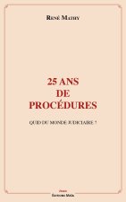 25 ans de procédures