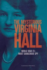MYSTERIOUS VIRGINIA HALL
