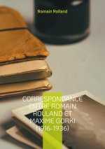 CORRESPONDANCE ENTRE ROMAIN ROLLAND ET M