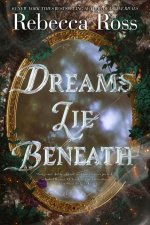 DREAMS LIE BENEATH