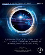 Digital Healthcare, Digital Transformation and Citizen Empowerment in Asia-Pacific and Europe for a Healthier Society