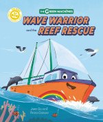 WAVE WARRIOR & THE REEF RESCUE