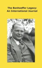The Bonhoeffer Legacy: An International Journal. Volume 8, Number 1, 2020
