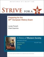 Strive for a 5 Guide for a History of Western Society for the Ap(r) European History Course