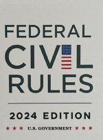 Federal Civil Rules Booklet, 2024 Edition