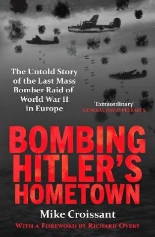 Bombing Hitler's Hometown (Brožovaná)