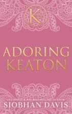 Adoring Keaton (The Kennedy Boys®) Hardcover