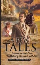 A FEW TALES