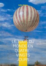 TOUR DU MONDE EN QUATRE VINGTS JOURS