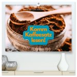 Komm Kaffeesatz lesen! (hochwertiger Premium Wandkalender 2025 DIN A2 quer), Kunstdruck in Hochglanz