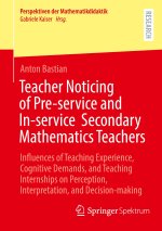 Teacher Noticing of Pre-service and In-service  Secondary Mathematics Teachers