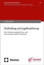 Unterschiede in der Legalbewährung von Strafgefangenen nach intra- und extramuraler Haft