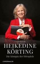 Heikedine Körting - Die Königin des Hörspiels