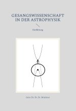 Gesangswissenschaft in der Astrophysik