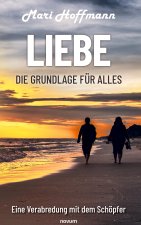 Liebe ? die Grundlage für alles