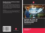 Estudo de Caso de Eficácia Global do Equipamento