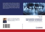 RADIOGRAPHIC DIAGNOSTIC AND IMAGING TECHNIQUES