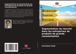 Segmentation du marché dans les entreprises de produits de grande consommation