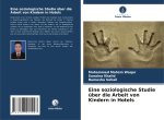 Eine soziologische Studie über die Arbeit von Kindern in Hotels
