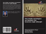 Uno studio sociologico sui bambini che lavorano negli alberghi