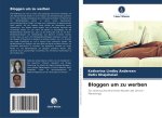 Bloggen um zu werben