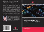 Dominar os semicondutores: Do básico aos dispositivos