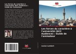 Les forces du caract?re ? l'université (GCC Audience) : Guide de l'animateur