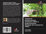 Organismi geneticamente modificati (OGM) e Organizzazione Mondiale del Commercio (OMC)