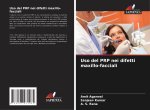Uso del PRP nei difetti maxillo-facciali