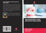OBTURADORES PARA DEFEITOS MAXILARES