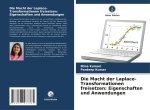 Die Macht der Laplace-Transformationen freisetzen: Eigenschaften und Anwendungen